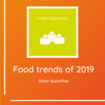 Food Trends of 2019 Food Trends of 2019