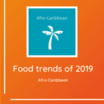 Food Trends of 2019