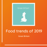 Food Trends of 2019 Food Trends of 2019