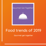Food Trends of 2019