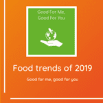 Food Trends of 2019 Food Trends of 2019