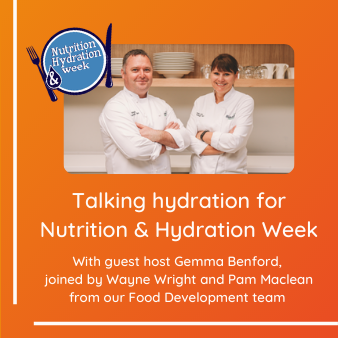 Talking hydration for Nutrition & Hydration Week