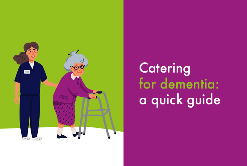 Catering for dementia: a quick guide