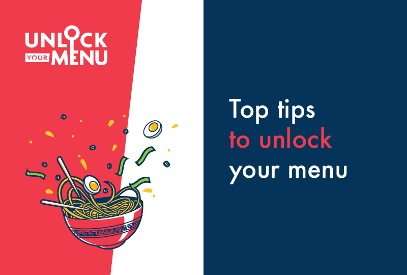 Top tips to unlock your menu