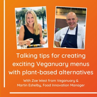 Talking tips for creating exciting Veganuary menus with plant-based alternatives
