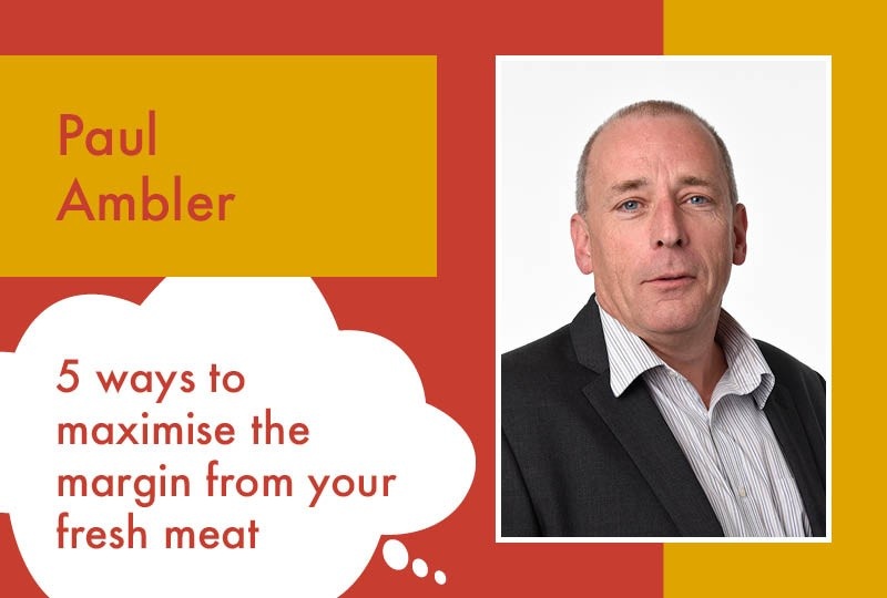 5 ways to maximise the margin from your fresh meat