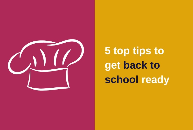 5 top tips to get back to school ready