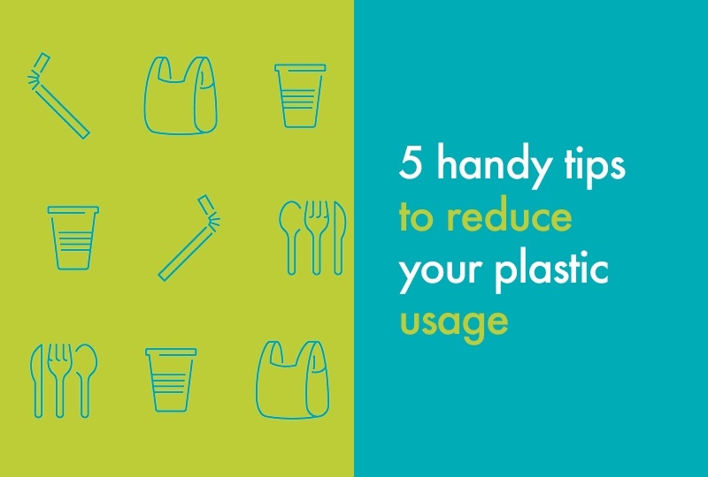 5 handy tips to reduce your plastic usage