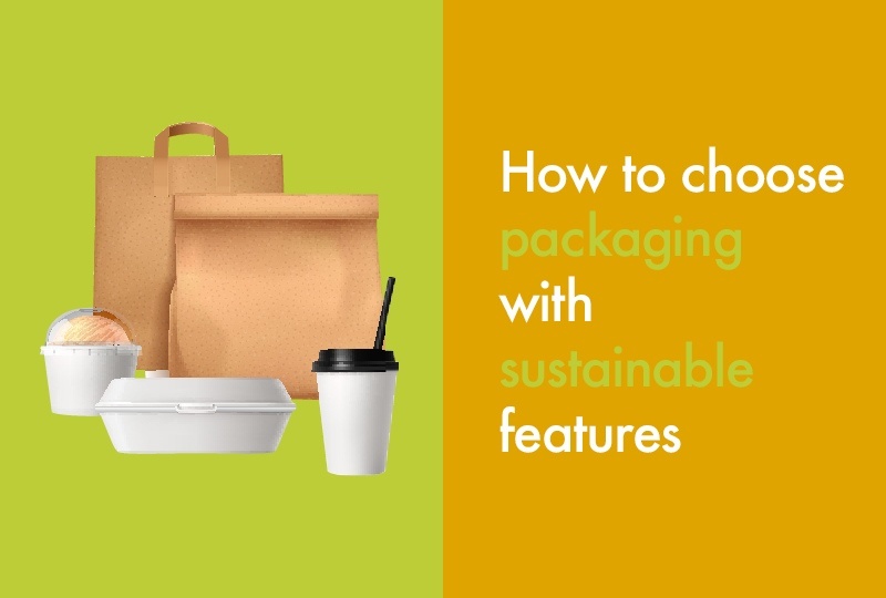 How to choose packaging with sustainable features