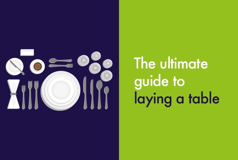 The ultimate guide to laying a table