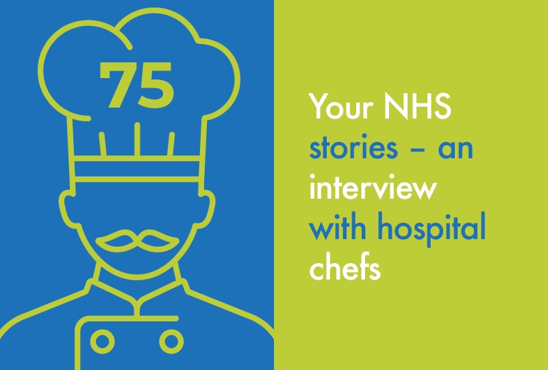Your NHS stories an interview with hospital chefs Bidfood blog