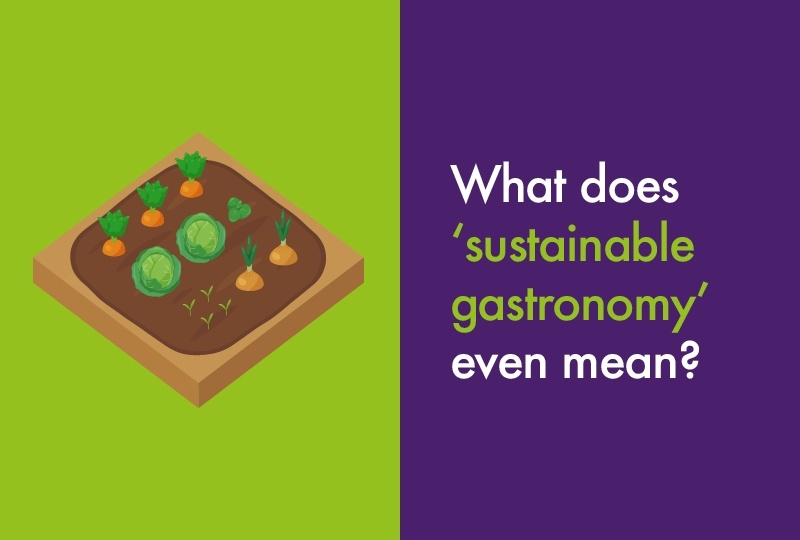What does 'sustainable gastronomy' even mean? Bidfood blog