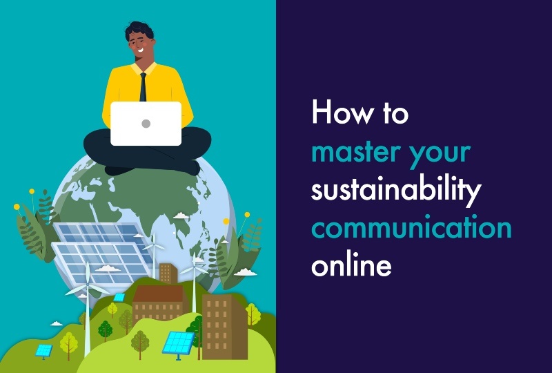How to master your sustainability communication online